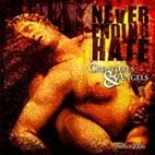 Never Ending Hate : Creatures & Angels